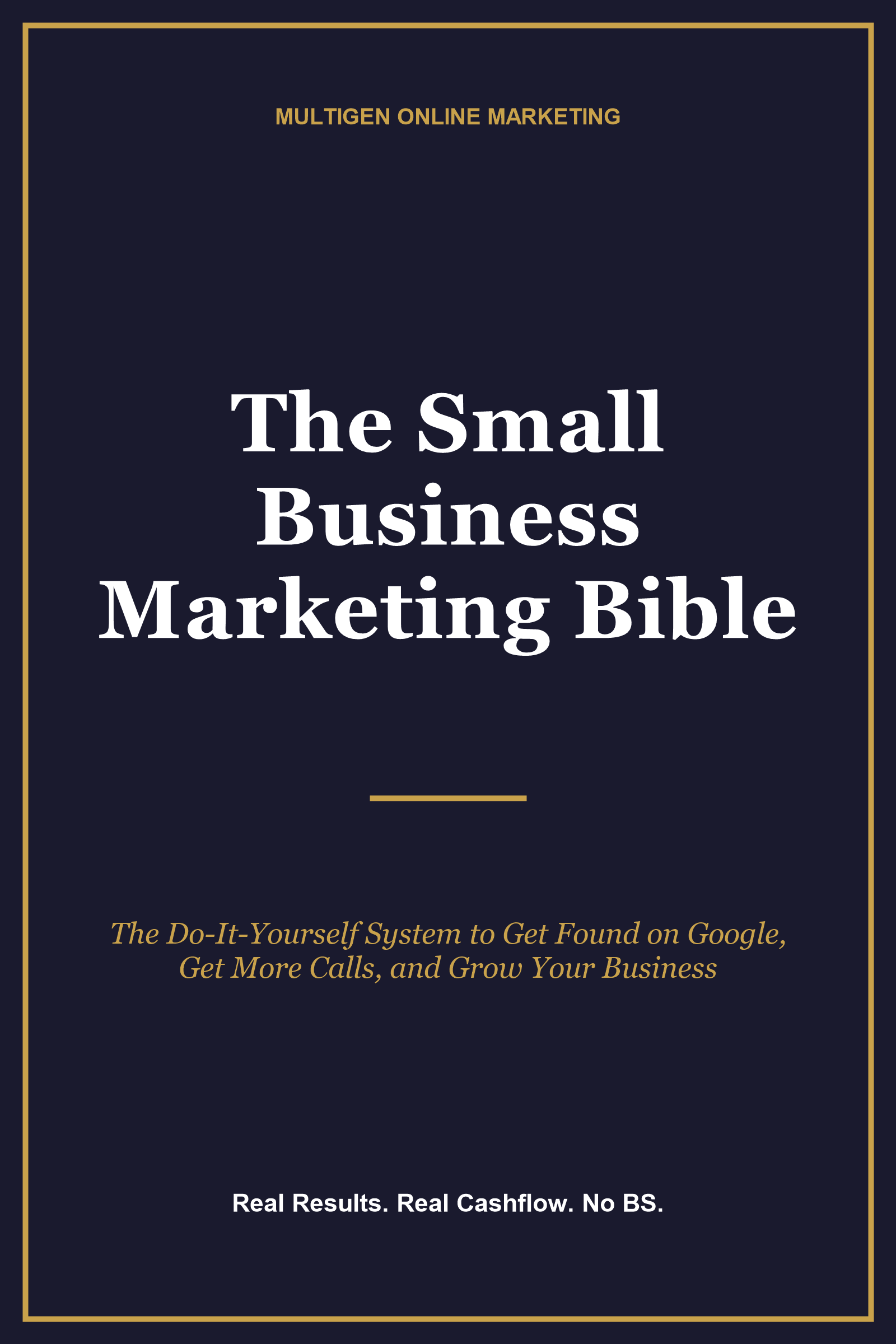 The Small Business Marketing Bible
